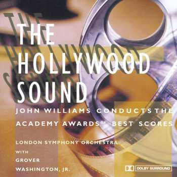 CD The London Symphony Orchestra: The Hollywood Sound: John Williams Conducts The Academy Awards' Best Scores