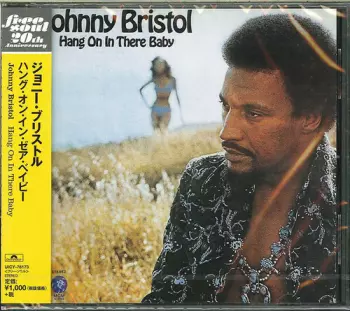 Johnny Bristol: Hang On In There Baby