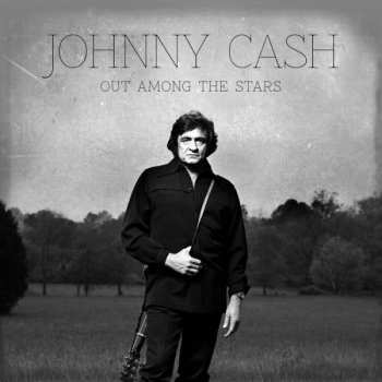CD Johnny Cash: Out Among The Stars
