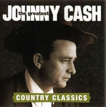 CD Johnny Cash: The Greatest: Country Classics