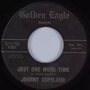 Johnny Copeland: Down On Bending Knees / Just One More Time