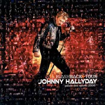 3LP Johnny Hallyday: Flashback Tour - Palais Des Sports 2006 LTD | CLR