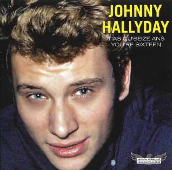 SP Johnny Hallyday: T'as Qu'seize Ans / You're Sixteen LTD | NUM | PIC
