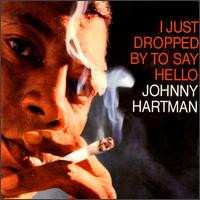 LP Johnny Hartman: I Just Dropped To Say Hello