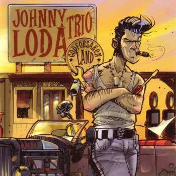 Album Johnny Loda Trio: Godforsaken Land