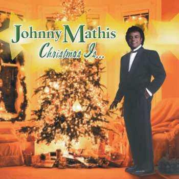 Album Johnny Mathis: Christmas Is...
