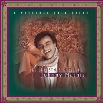 Album Johnny Mathis: The Christmas Music Of Johnny Mathis: A Personal Collection