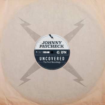 Album Johnny Paycheck: Uncovered: The First Recordings