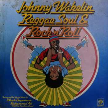 LP Johnny Wakelin: Reggae Soul & Rock 'n' Roll