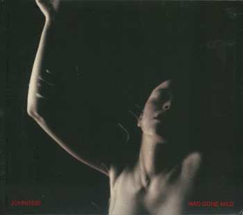 CD Johnossi: Mad Gone Wild