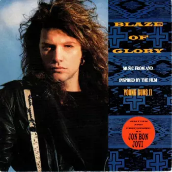 Jon Bon Jovi: Blaze Of Glory