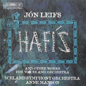 Album Iceland Symphony Orchestra: Hafís And Other Works For Voices And Orchestra