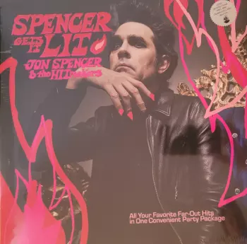 Jon Spencer & The Hitmakers: Spencer Gets It Lit