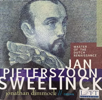 Sweelinck: Master Of The Dutch Renaissance