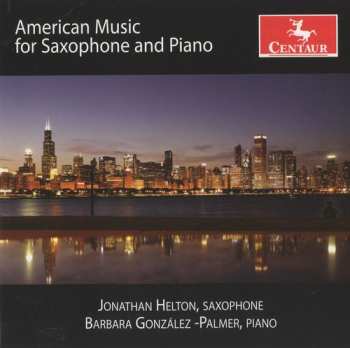Album Jonathan Helton: American Music For Saxophone And Piano