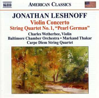 CD Carpe Diem String Quartet: Violin Concerto • String Quartet No. 1, "Pearl German"