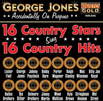 Album Jones,george & Friends: 16 Country Stars Sing 16 Country Hits