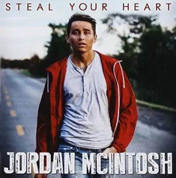Jordan McIntosh: Steal Your Heart
