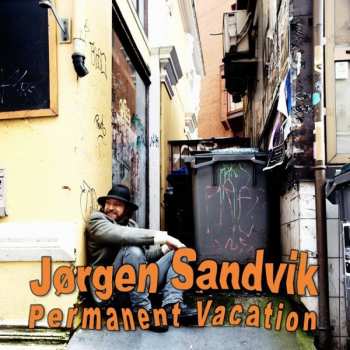 CD Jørgen Sandvik: Permanent Vacation