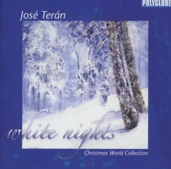 Jose Teran: White Nights (Christmas World Collection)