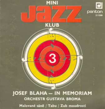 SP Gustav Brom Orchestra: Mini Jazz Klub 3 (Josef Blaha — In Memoriam)