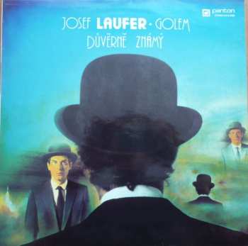 LP Josef Laufer: Důvěrně Známý