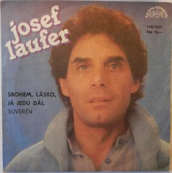 SP Josef Laufer: Sbohem, Lásko, Já Jedu Dál / Suverén