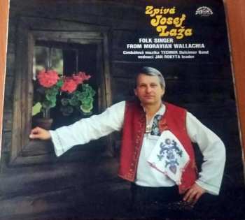 Album Cimbálová Muzika Technik: Zpívá Josef Laža - Folk Singer From Moravian Wallachia