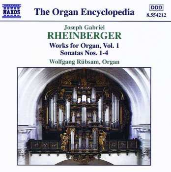 CD Wolfgang Rübsam: Works For Organ, Vol. 1 - Sonatas Nos. 1-4