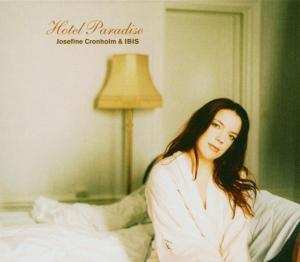CD Josefine Cronholm: Hotel Paradise
