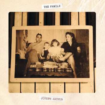 LP Joseph Arthur: The Family 
