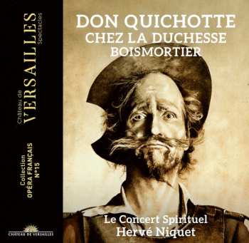 CD Hervé Niquet: Don Quichotte Chez La Duchesse