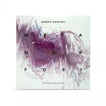 Joseph Capriati: Metamorfosi The Remix Collection