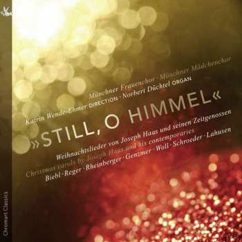 Album Joseph Haas: Münchner Frauen- & Mädchenchor - Still, O Himmel