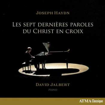 CD Joseph Haydn: Les Sept Dernières Paroles Du Christ En Croix