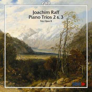 CD Joseph Joachim Raff: Piano Trios No 2 & 3
