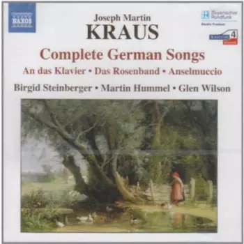 Complete German Songs (An Das Klavier • Das Rosenband • Anselmuccio)