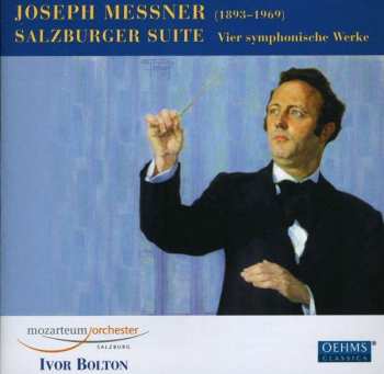 Album Das Mozarteum Orchester Salzburg: Salzburger Suite - Vier Symphonische Werke