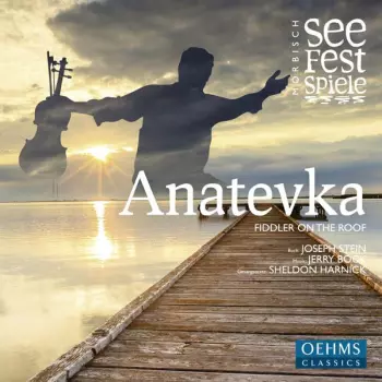 Anatevka: Fiddler On The Roof