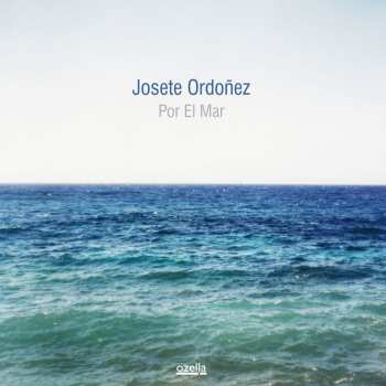Album Josete Ordoñez: Por El Mar