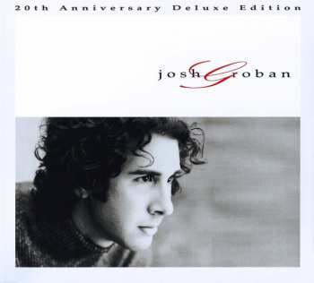 CD Josh Groban: Josh Groban 20th Anniversary Deluxe Edition DLX