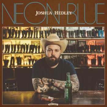 LP Joshua Hedley: Neon Blue
