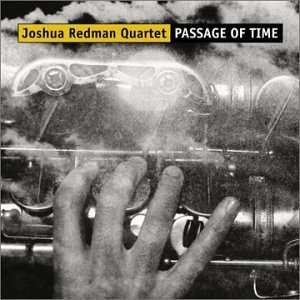 CD Joshua Redman Quartet: Passage Of Time