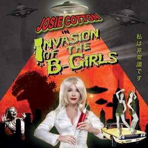 Album Josie Cotton: Invasion Of The B-Girls