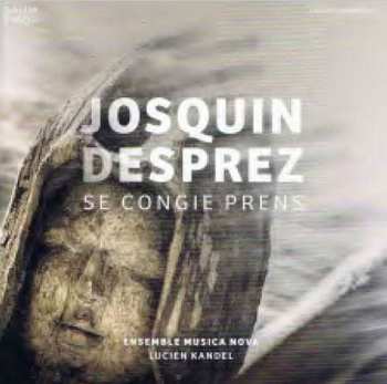 CD Josquin Des Prés: Se Congie Prens