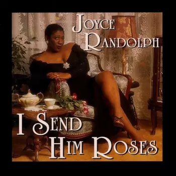 Joyce Randolph: I Send Him Roses