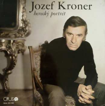 Album Jozef Kroner: Herecký Portrét