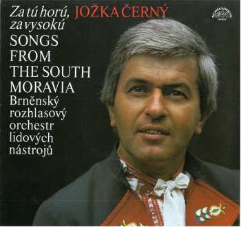 LP Brněnský Rozhlasový Orchestr Lidových Nástrojů: Za Tú Horú, Za Vysokú (Songs From The South Moravia)