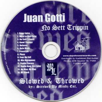 CD Juan Gotti: No Sett Trippin (Slowed & Throwed)