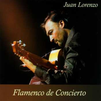 Album Juan Lorenzo: Flamenco De Concierto